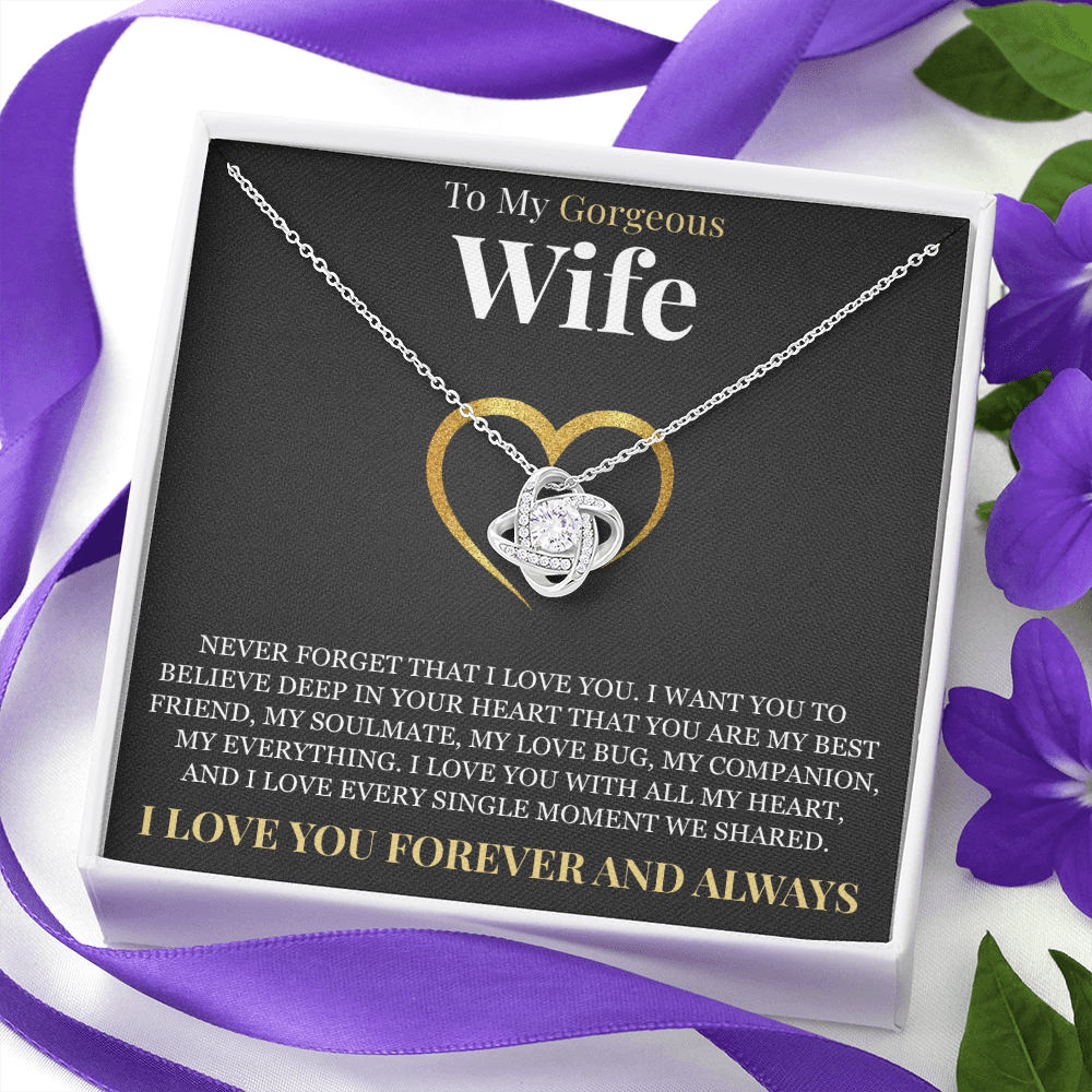 Love Knot Necklace - To My Wife "Never Forget That I Love You"