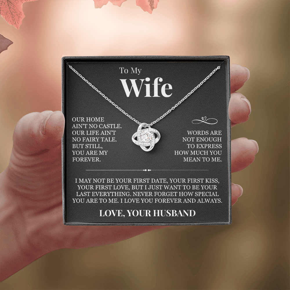 Love Knot Necklace - To My Wife "Never Forget How Special You Are To Me"