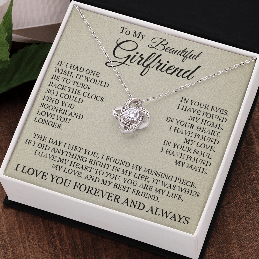 Love Knot Necklace - To My Beautiful Girlfriend "I Have Found My Home"