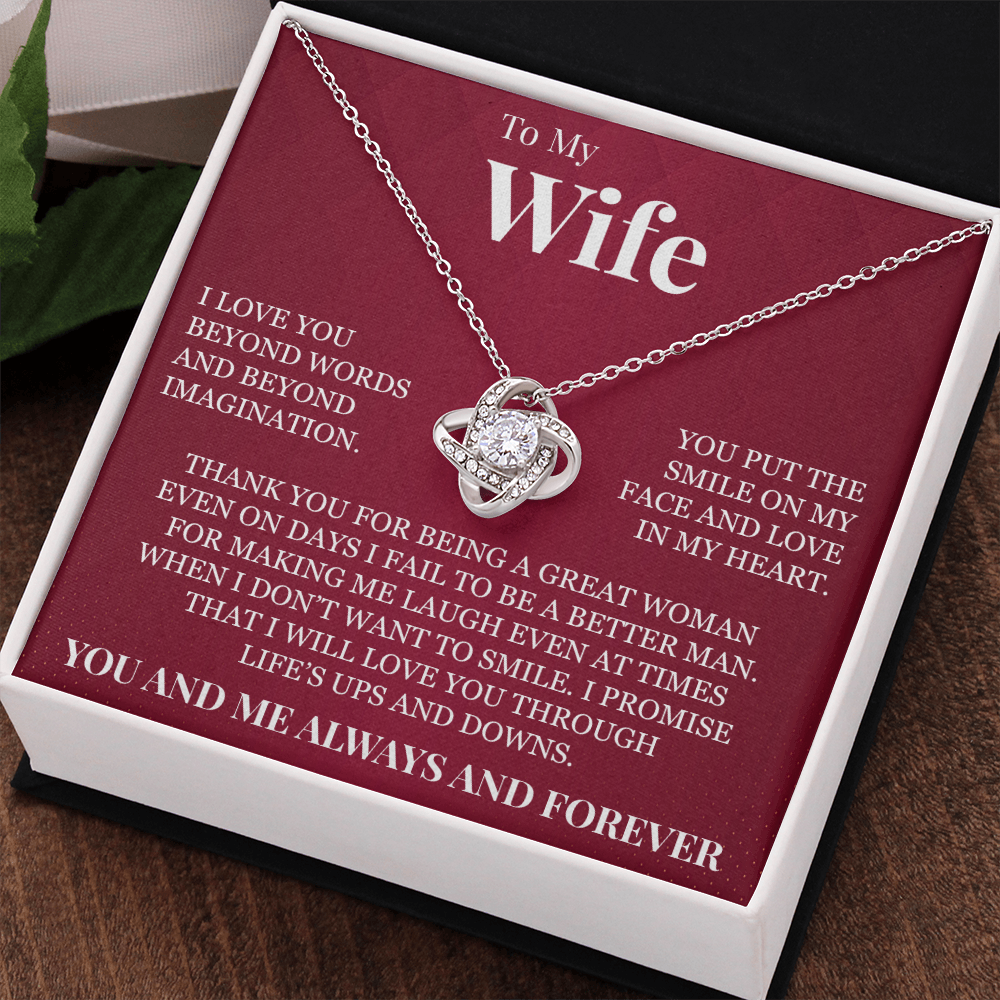 Love Knot Necklace - To My Wife "I Love You Beyond Words"