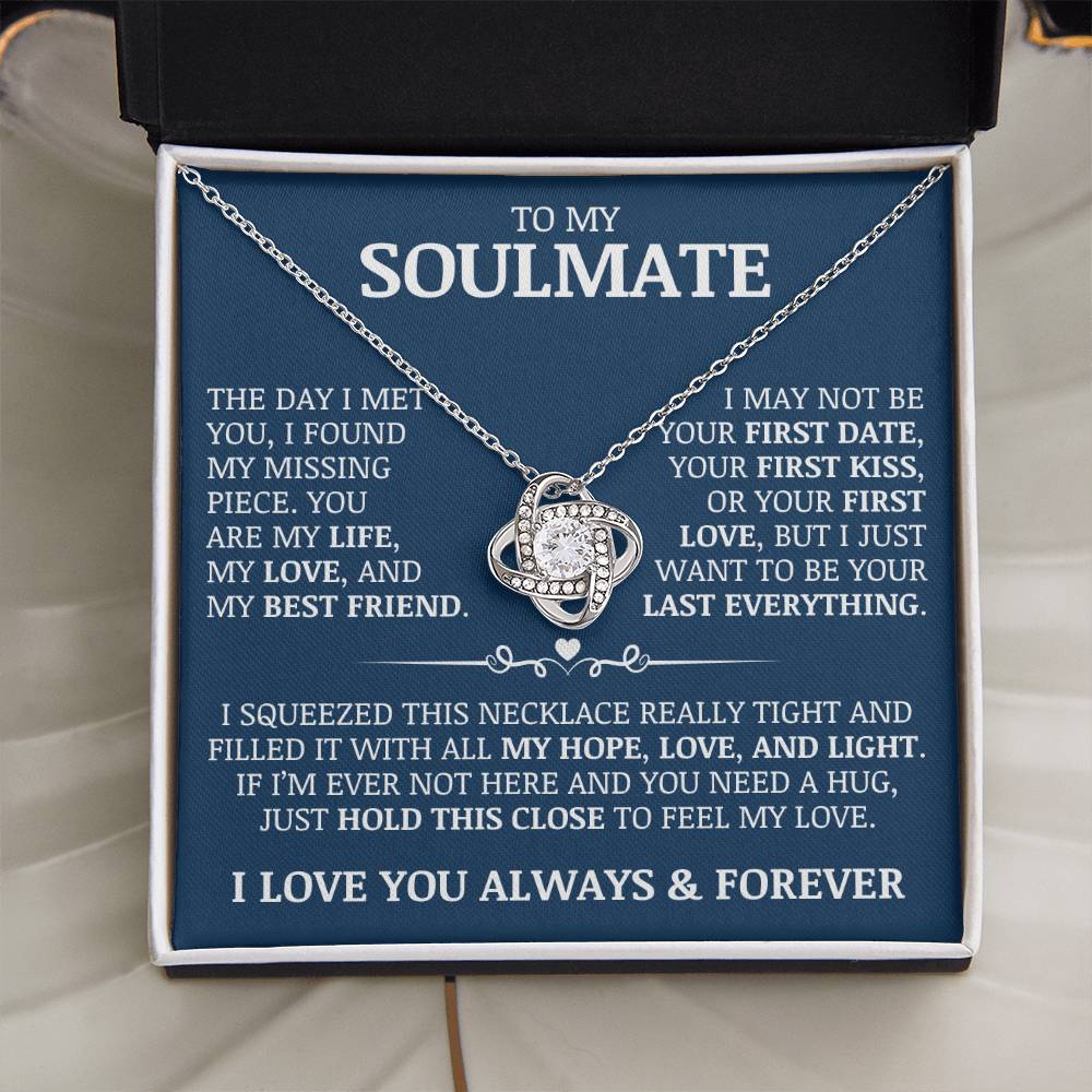 To My Soulmate "You Are My Life, My Love, and My Best Friend" Love Knot Necklace