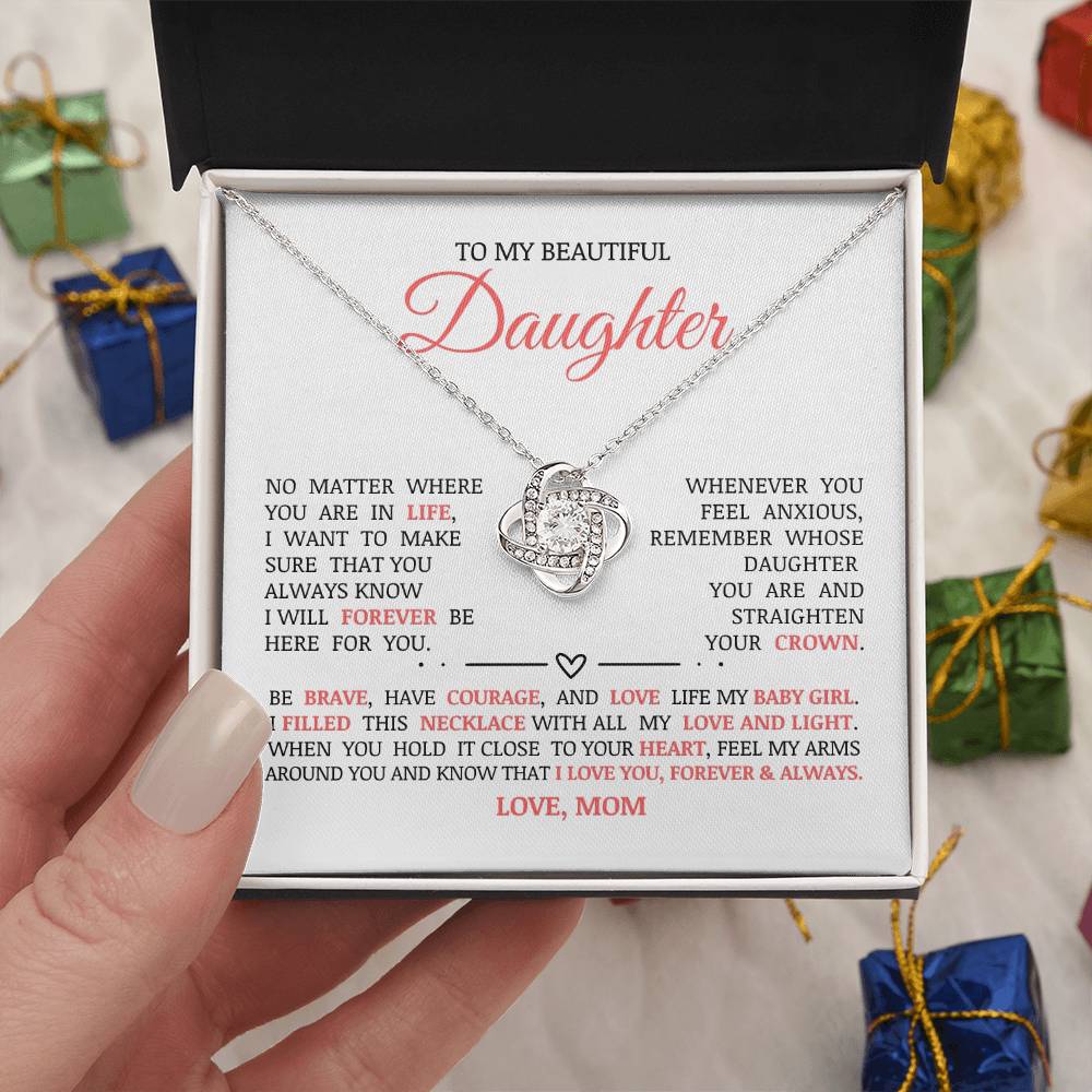 To My Beautiful Daughter "I Will Forever Be Here For You" Love Knot Necklace