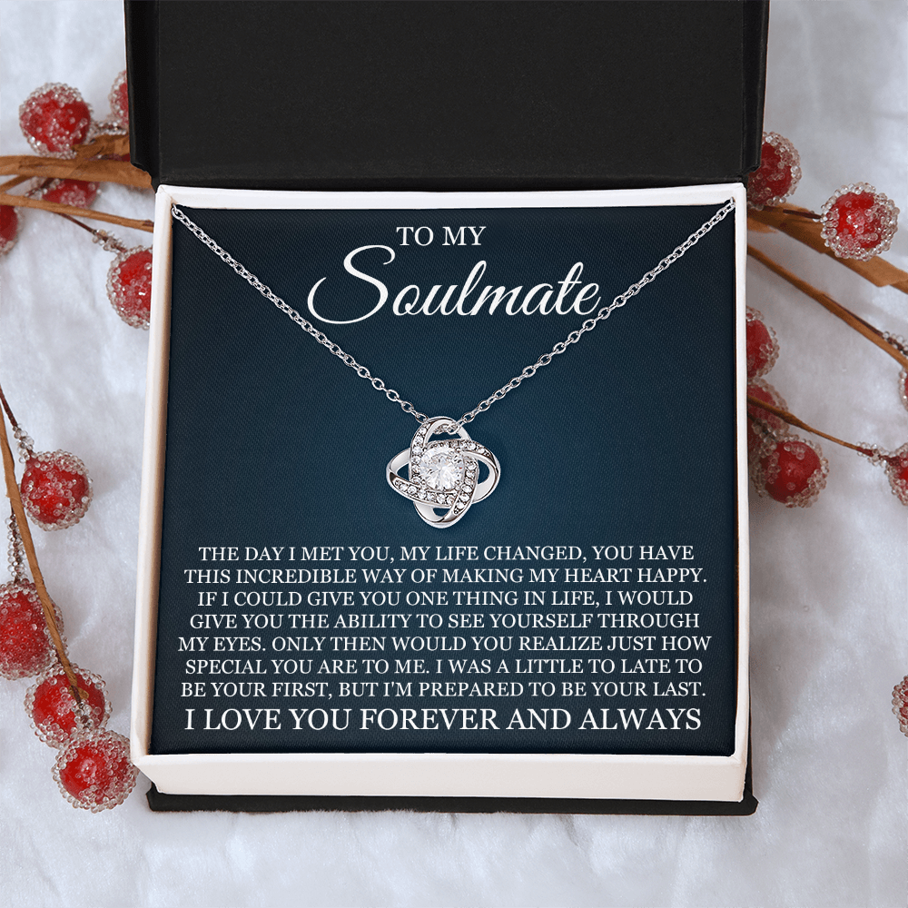 Love Knot Necklace - To My Soulmate "I Love You Forever and Always"