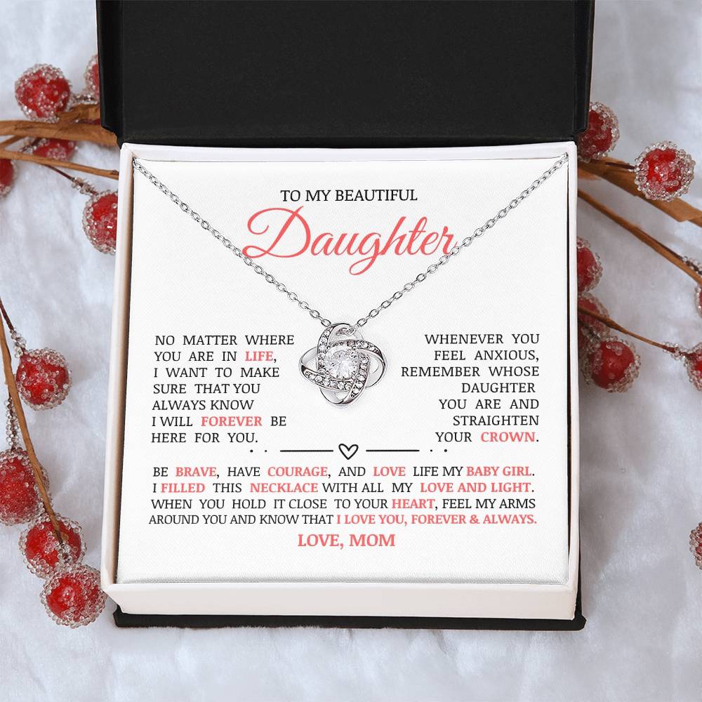 To My Beautiful Daughter "I Will Forever Be Here For You" Love Knot Necklace