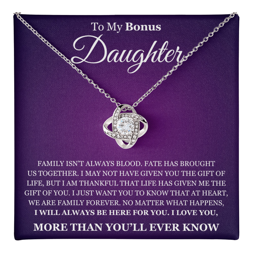 Love Knot Necklace - To My Bonus Daughter "I Will Always Be Here For You"