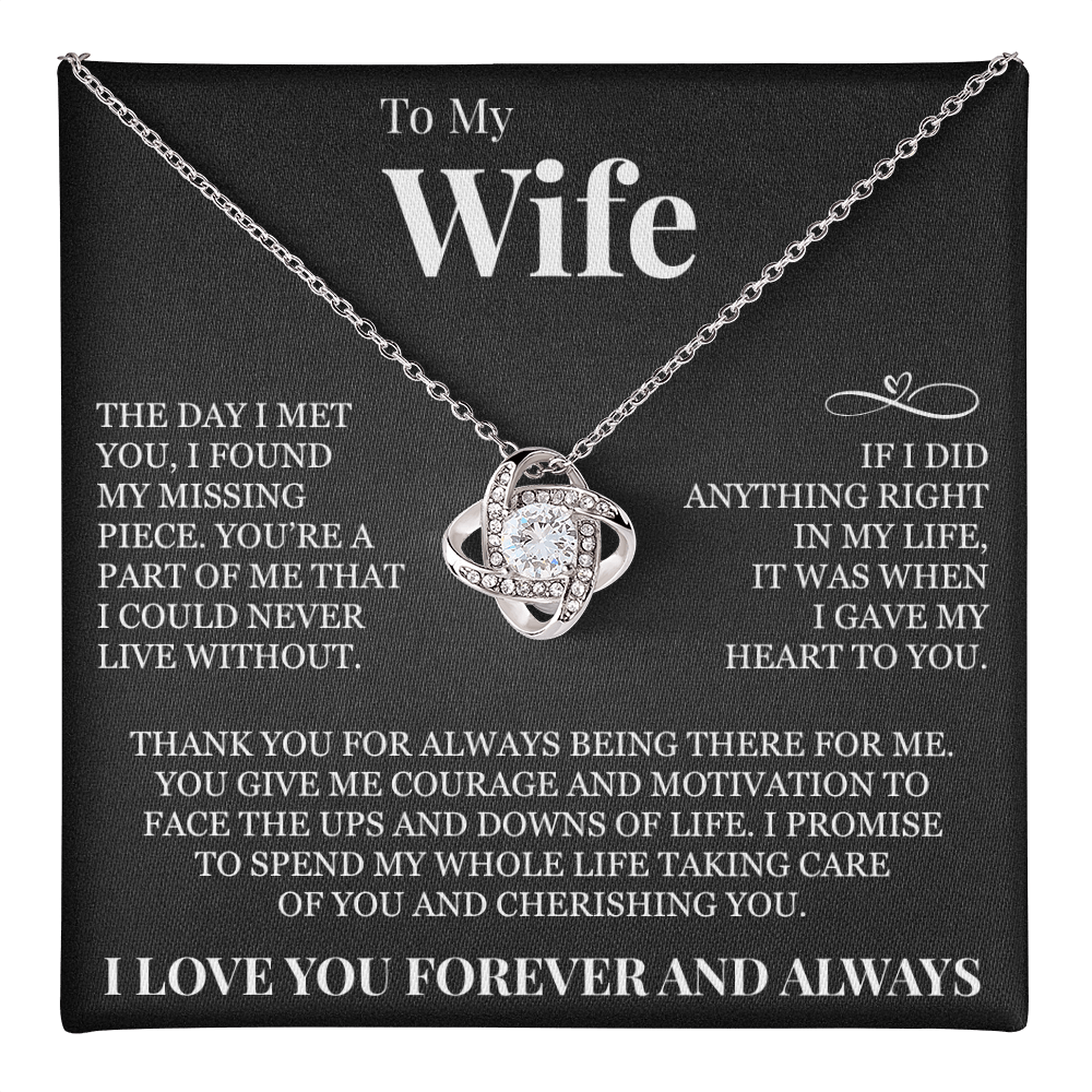 Love Knot Necklace - To My Wife "I Gave My Heart To You"