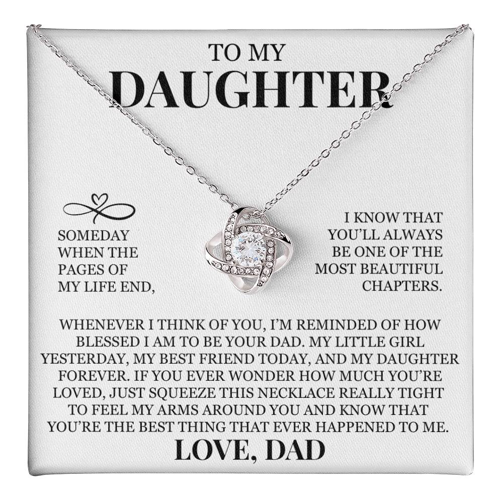 To My Daughter "You'll Always Be One of The Most Beautiful Chapters" Love Knot Necklace