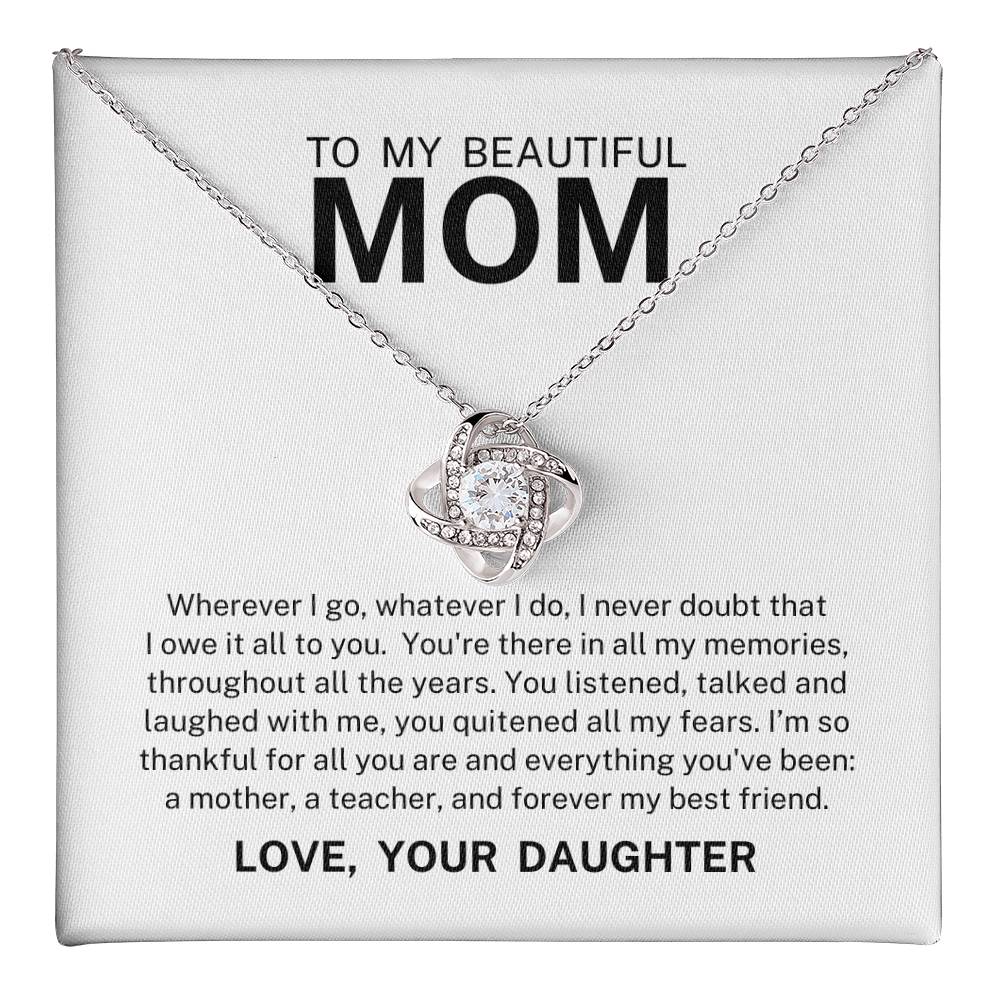 To My Beautiful Mom, Love Knot Necklace