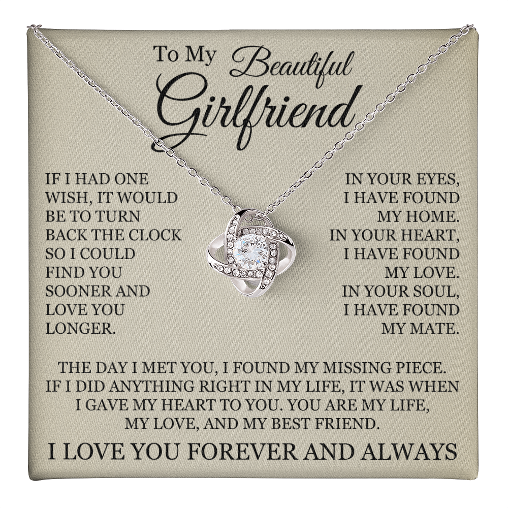 Love Knot Necklace - To My Beautiful Girlfriend "I Have Found My Home"