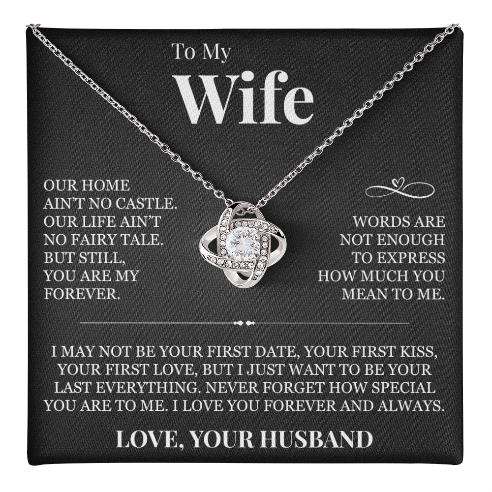 Love Knot Necklace - To My Wife "Never Forget How Special You Are To Me"