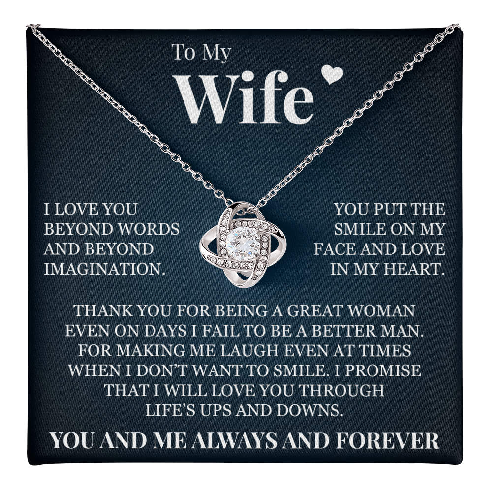 Love Knot Necklace - To My Wife "Thank You for Being A Great Woman"