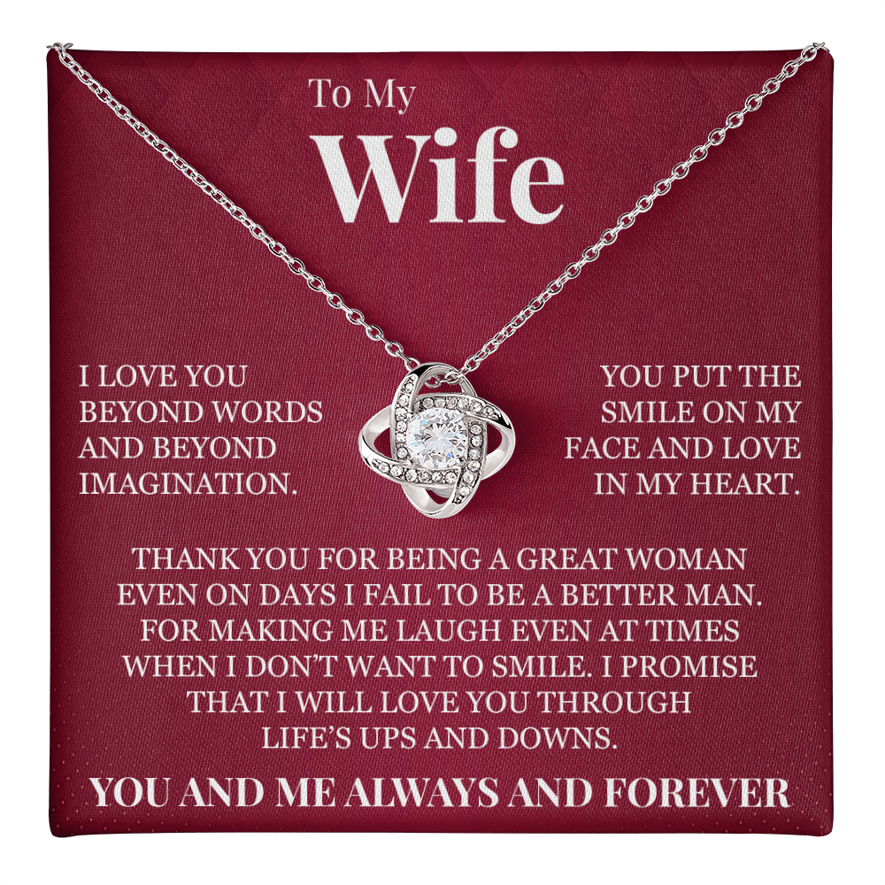 Love Knot Necklace - To My Wife "I Love You Beyond Words"