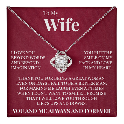 Love Knot Necklace - To My Wife "I Love You Beyond Words"