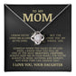 To My Mom "I've Loved You My Whole Life" Love Knot Necklace