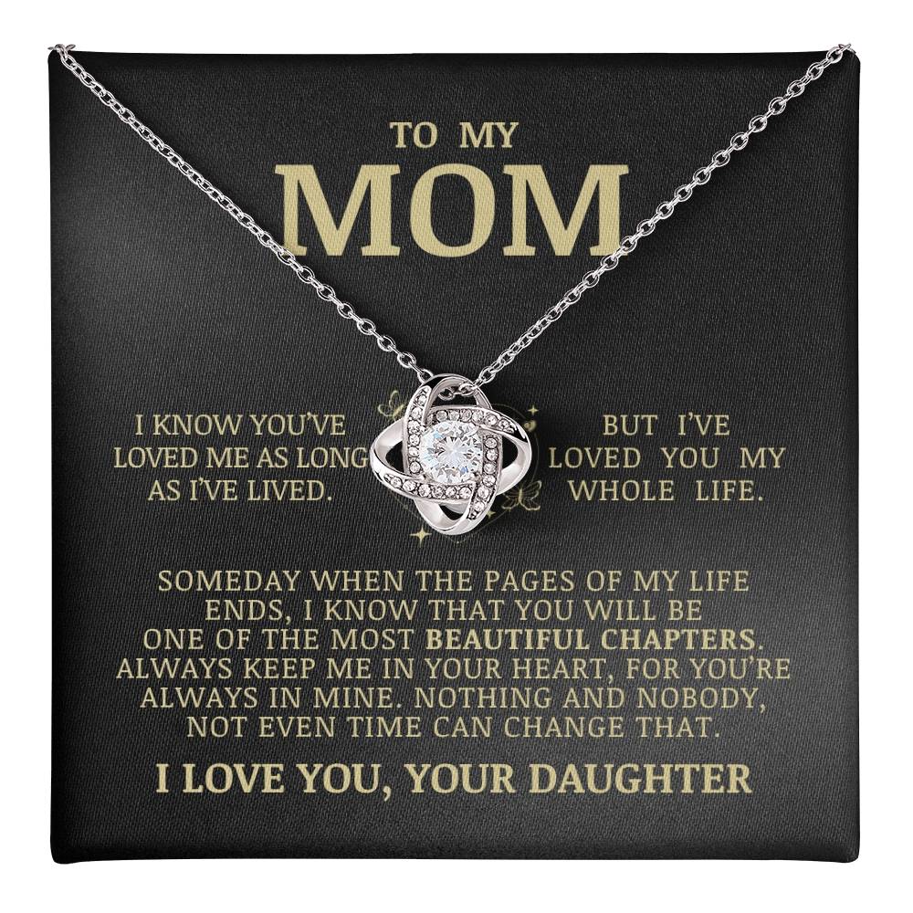 To My Mom "I've Loved You My Whole Life" Love Knot Necklace