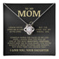 To My Mom "I've Loved You My Whole Life" Love Knot Necklace