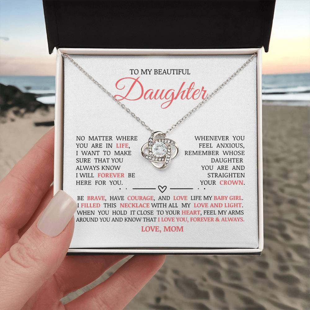 To My Beautiful Daughter "I Will Forever Be Here For You" Love Knot Necklace
