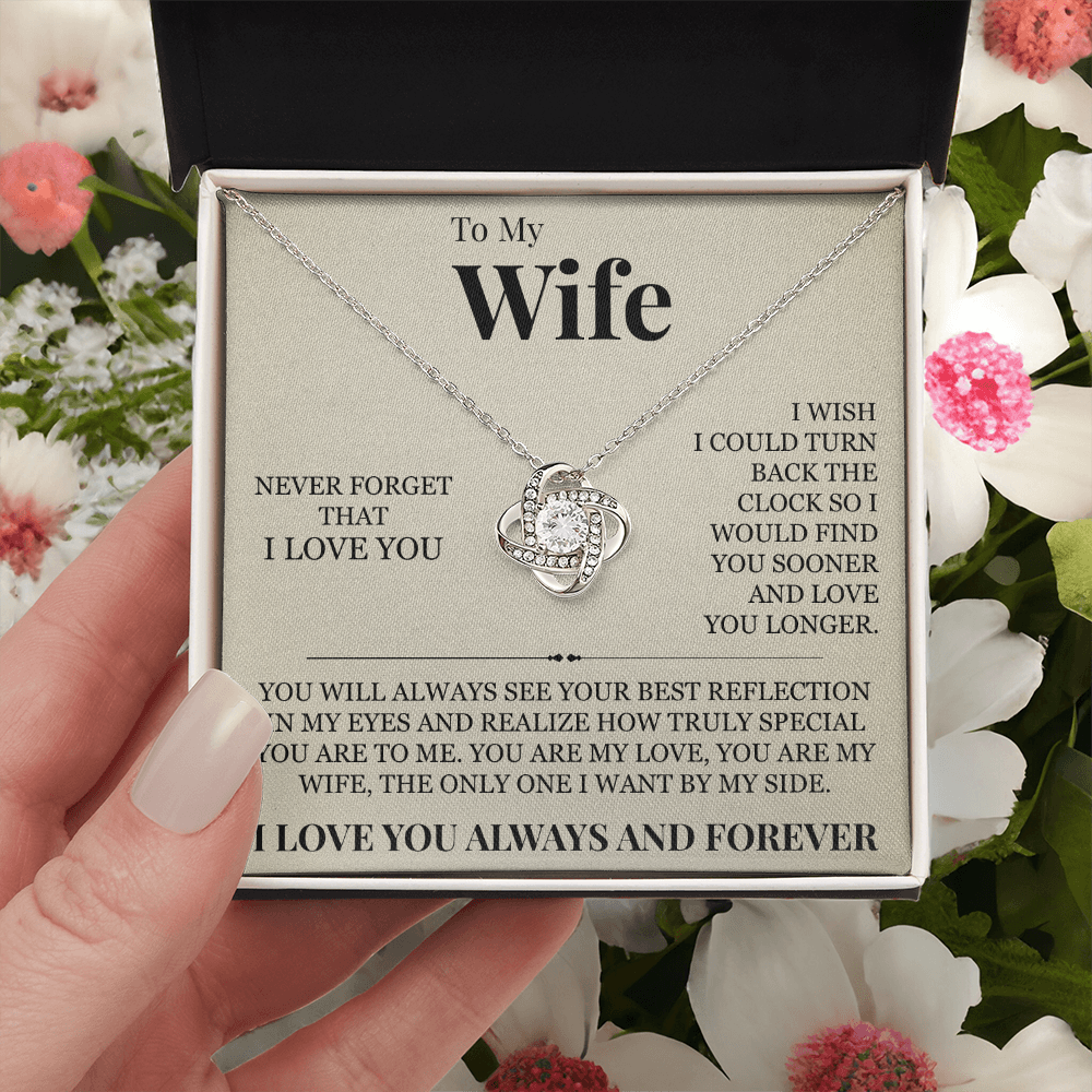 Love Knot Necklace - To My Wife "Never Forget That I Love You"