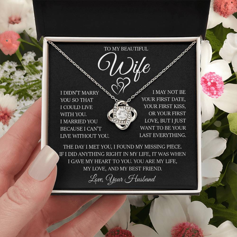 To My Beautiful Wife "I Can't Live Without You" Love Knot Necklace