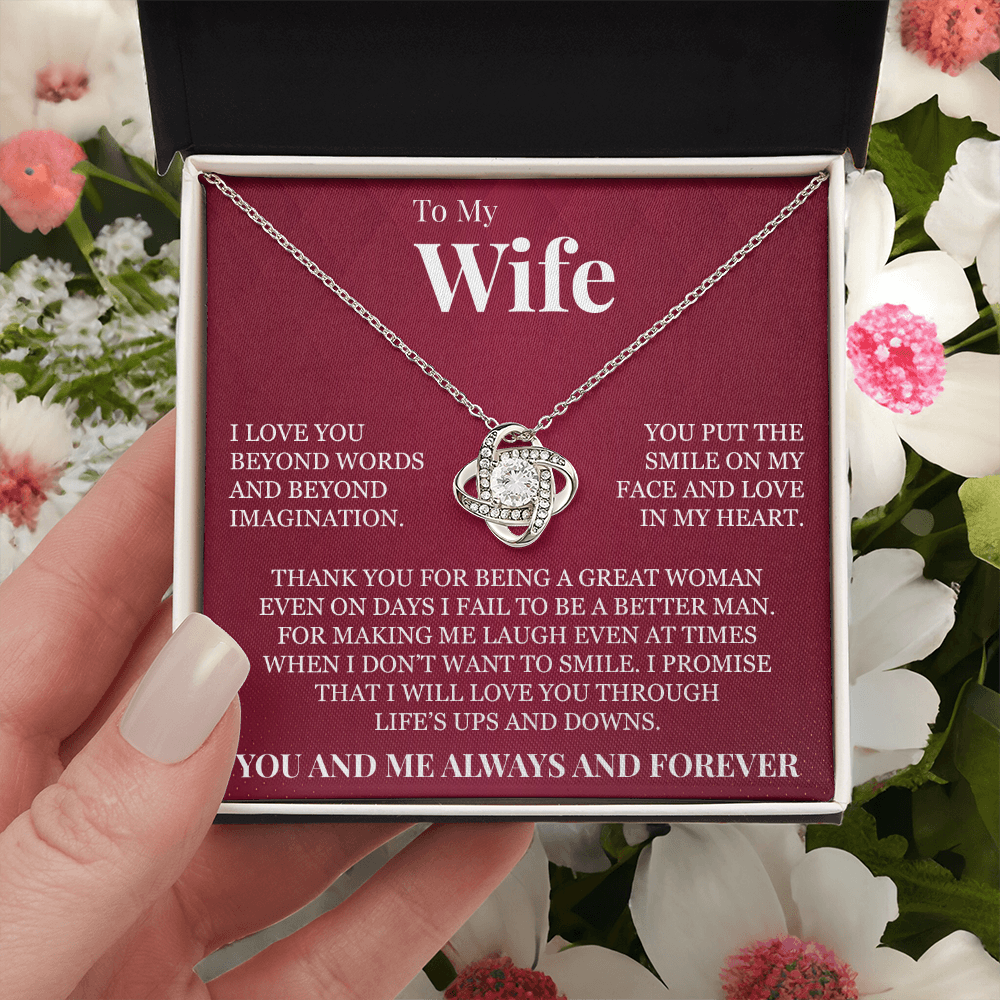 Love Knot Necklace - To My Wife "I Love You Beyond Words"