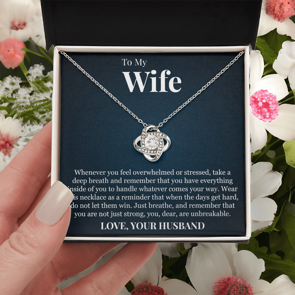 Love Knot Necklace - To My Wife "You Are Unbreakable"