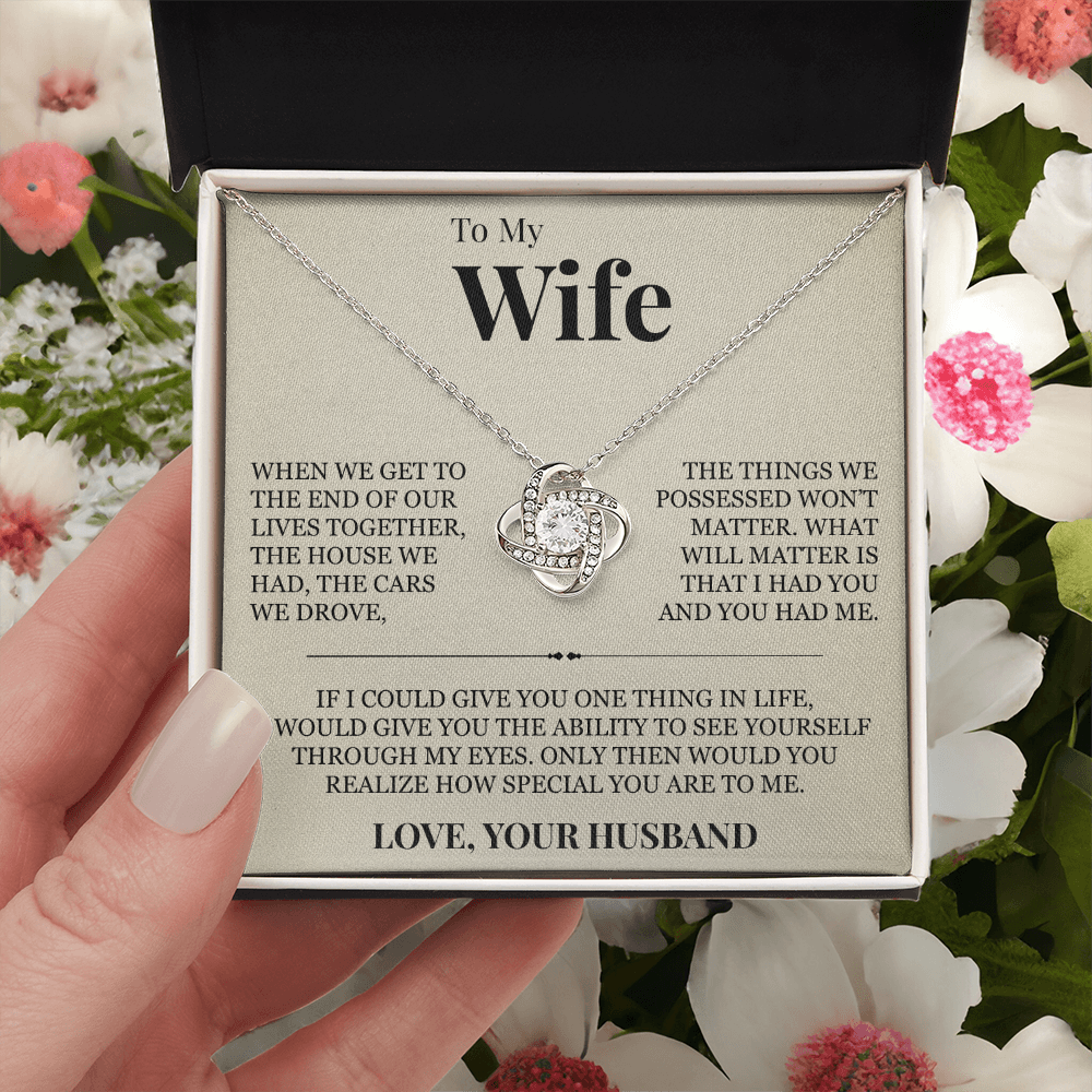 Love Knot Necklace - To My Wife "How Special You Are To Me"