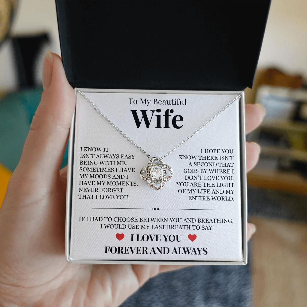Love Knot Necklace - To My Beautiful Wife "Never Forget That I Love You"
