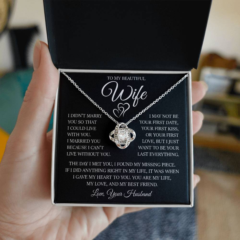 To My Beautiful Wife "I Can't Live Without You" Love Knot Necklace