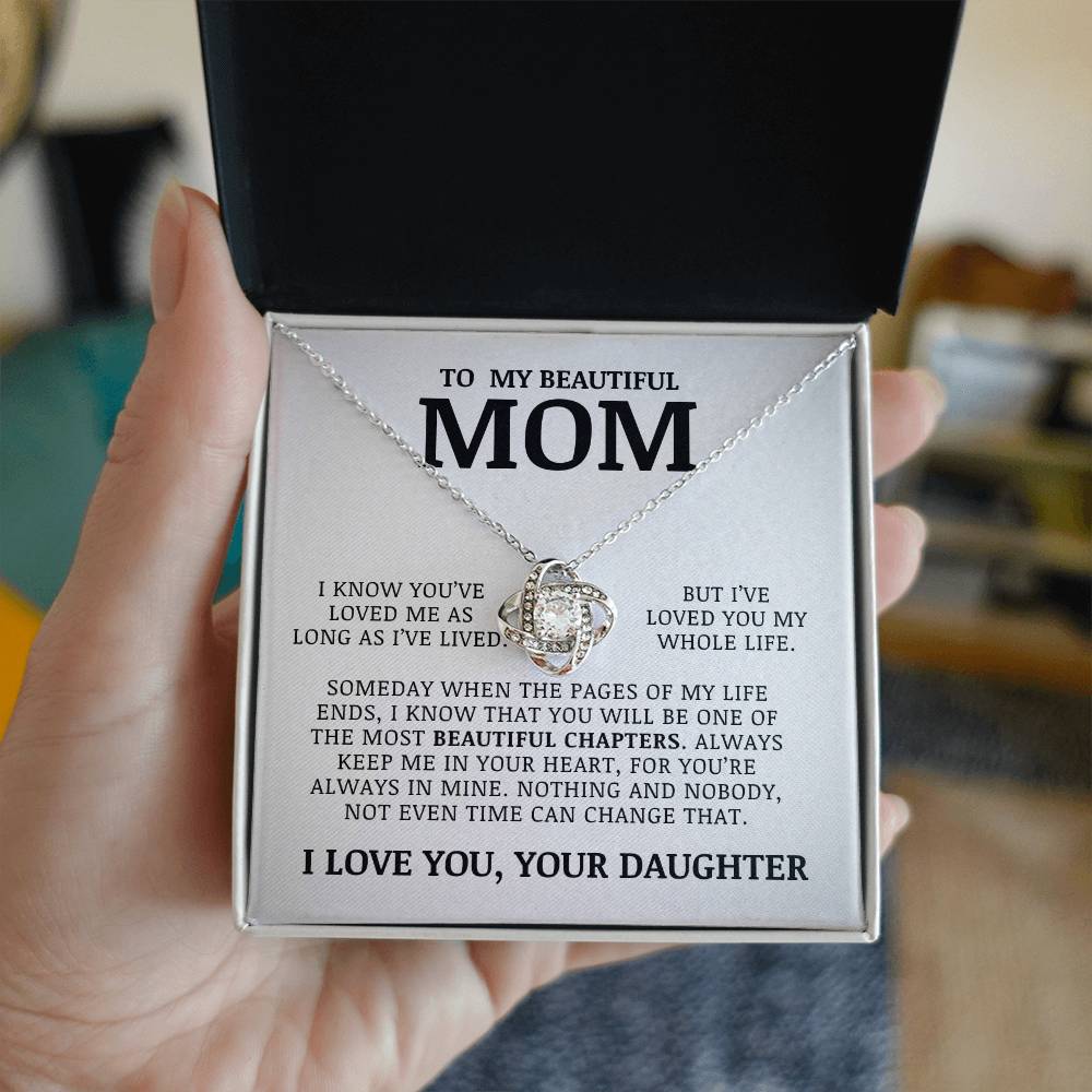 To My Beautiful Mom "I've Loved You My Whole Life" Love Knot Necklace