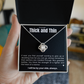 Love Knot Necklace - Through Thick and Thin