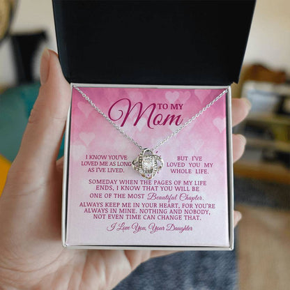 To My Mom "I've Loved You My Whole Life" Love Knot Necklace