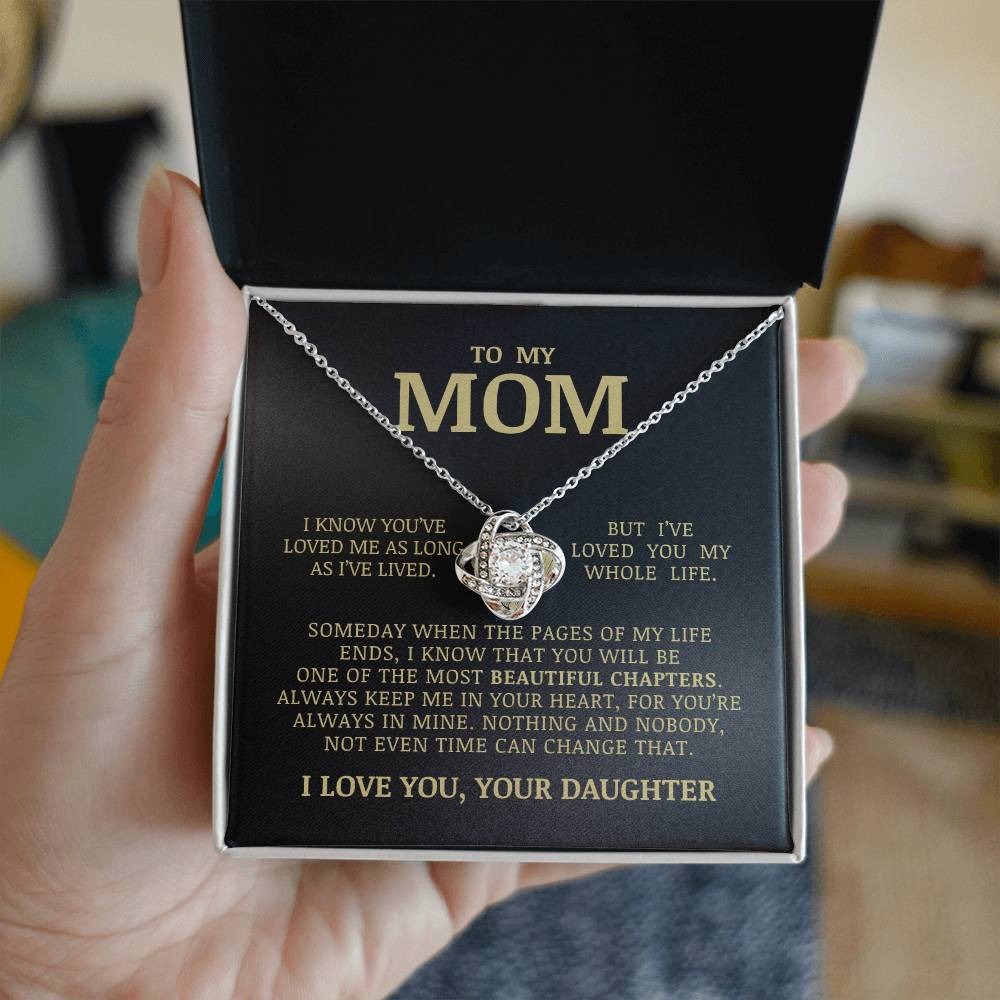 To My Mom "I've Loved You My Whole Life" Love Knot Necklace