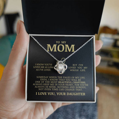 To My Mom "I've Loved You My Whole Life" Love Knot Necklace