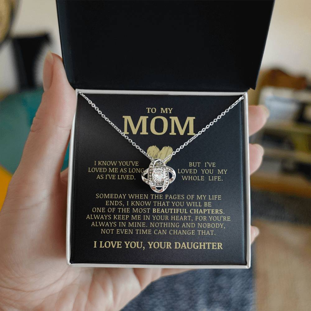 To My Mom "I've Loved You My Whole Life" Love Knot Necklace