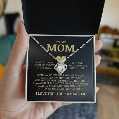 To My Mom "I've Loved You My Whole Life" Love Knot Necklace