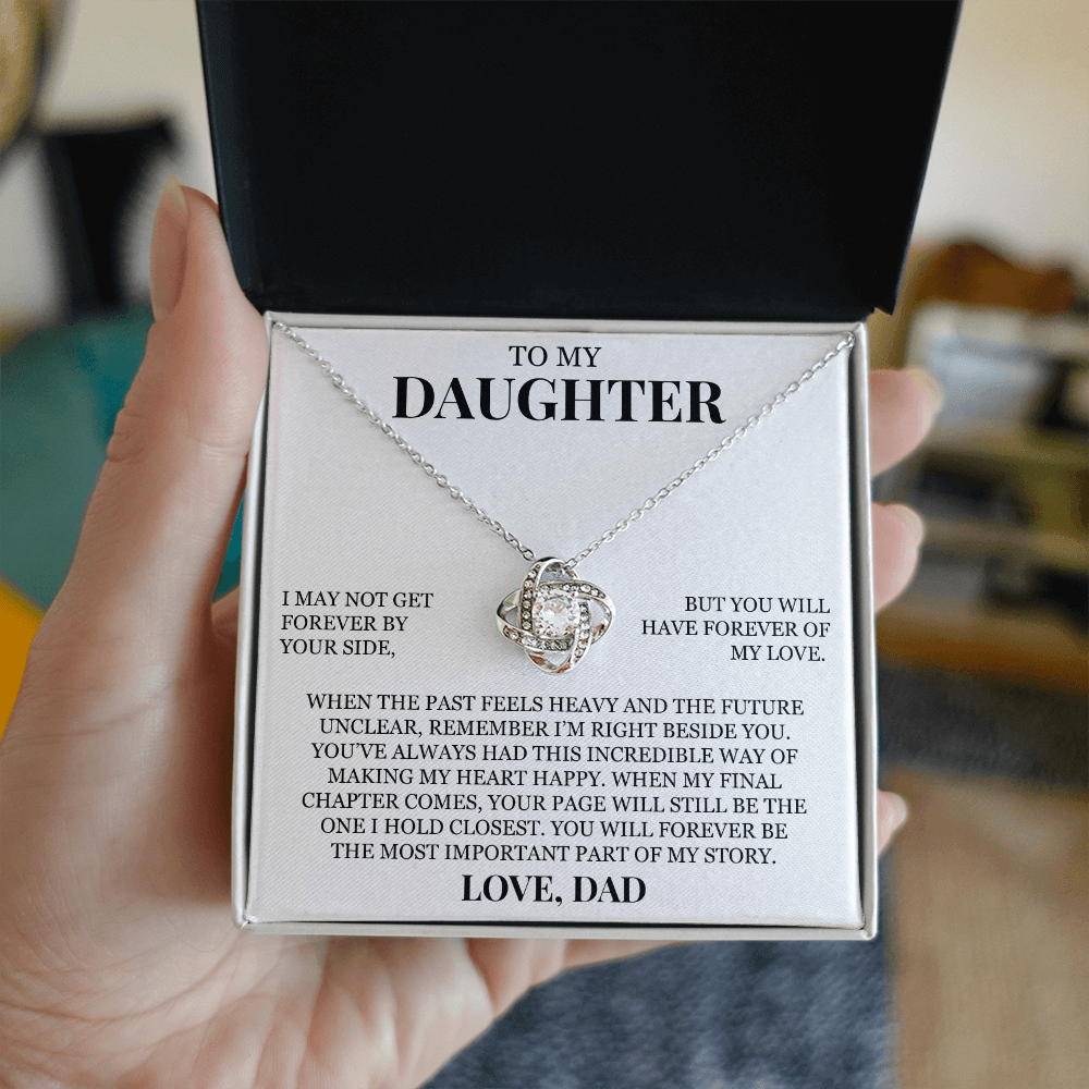 To My Daughter "I May Not Get Forever By Your Side" Love Knot Necklace