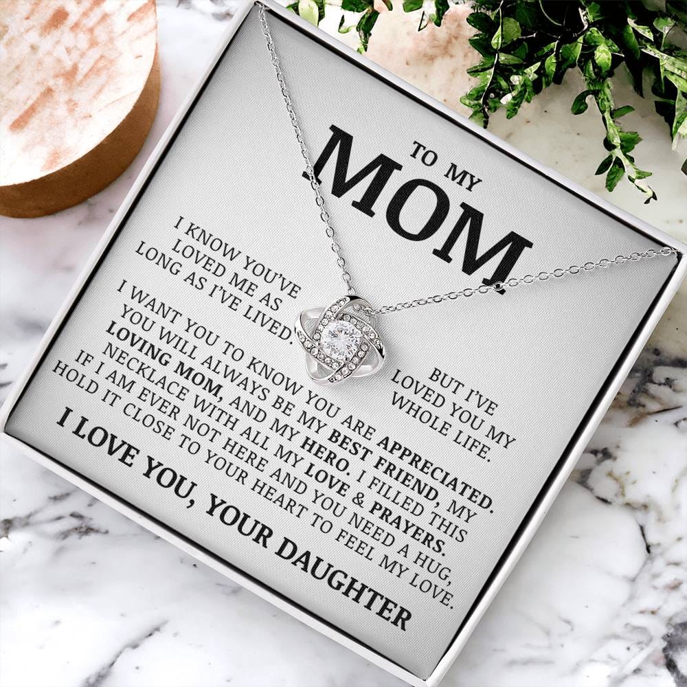 To My Mom "I've Loved You My Whole Life" Love Knot Necklace