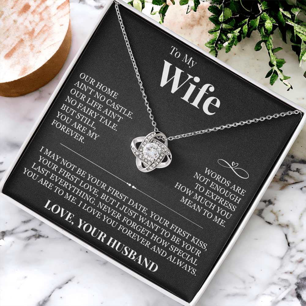 Love Knot Necklace - To My Wife "Never Forget How Special You Are To Me"