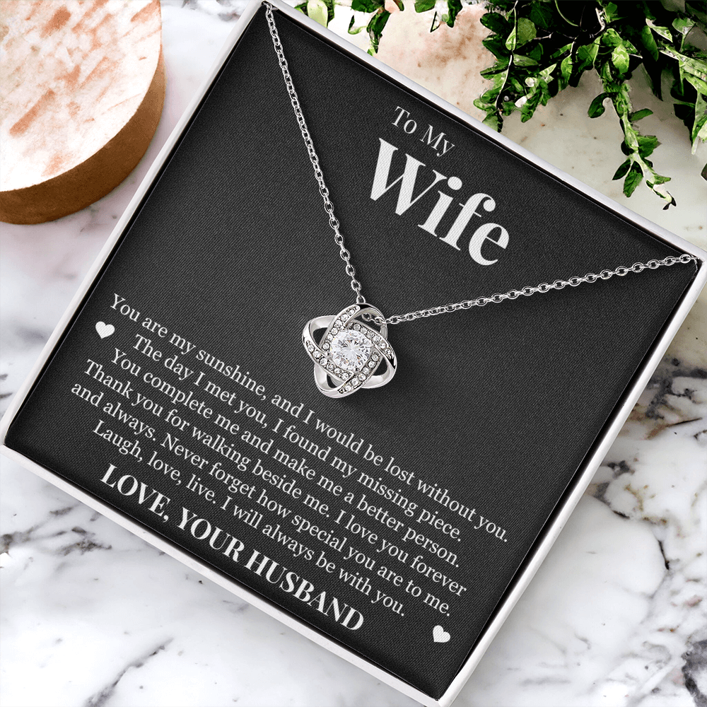 Love Knot Necklace - To My Wife "You Are My Sunshine"