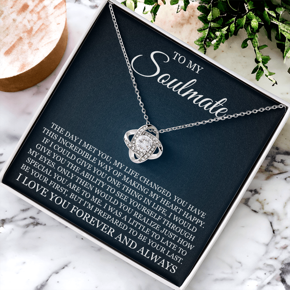 Love Knot Necklace - To My Soulmate "I Love You Forever and Always"