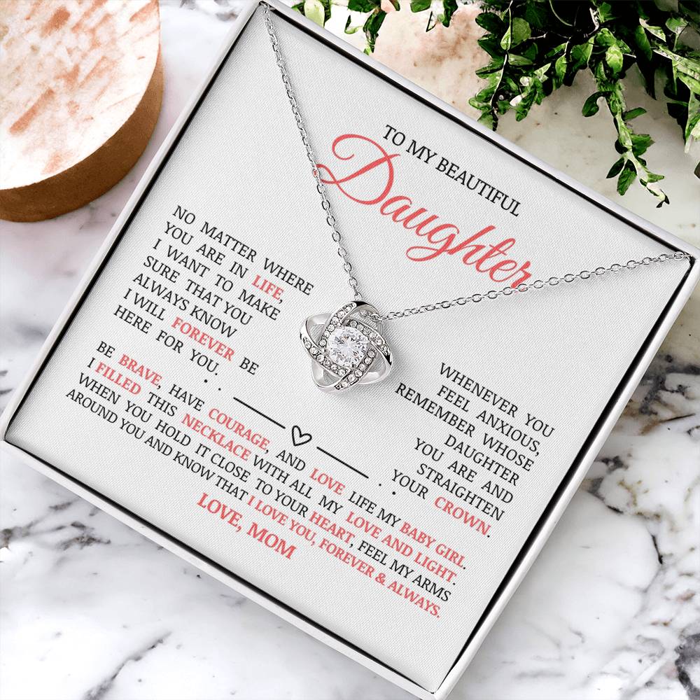 To My Beautiful Daughter "I Will Forever Be Here For You" Love Knot Necklace