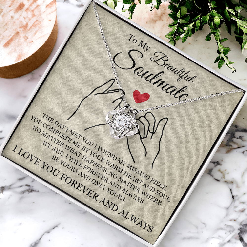 Love Knot Necklace - To My Beautiful Soulmate "You Complete Me"