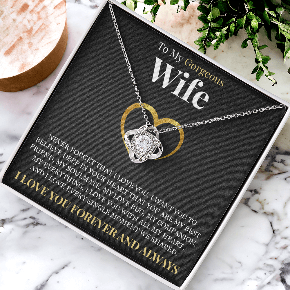 Love Knot Necklace - To My Wife "Never Forget That I Love You"