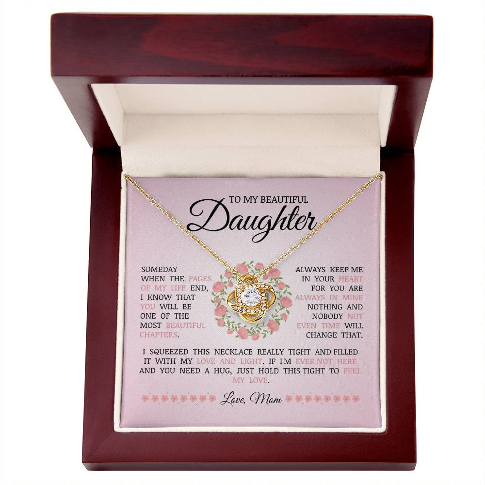 To My Beautiful Daughter "You Will Be One of The Most Beautiful Chapters" Love Knot Necklace