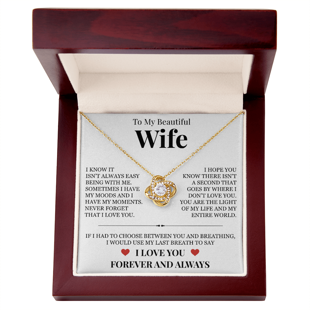 Love Knot Necklace - To My Beautiful Wife "Never Forget That I Love You"