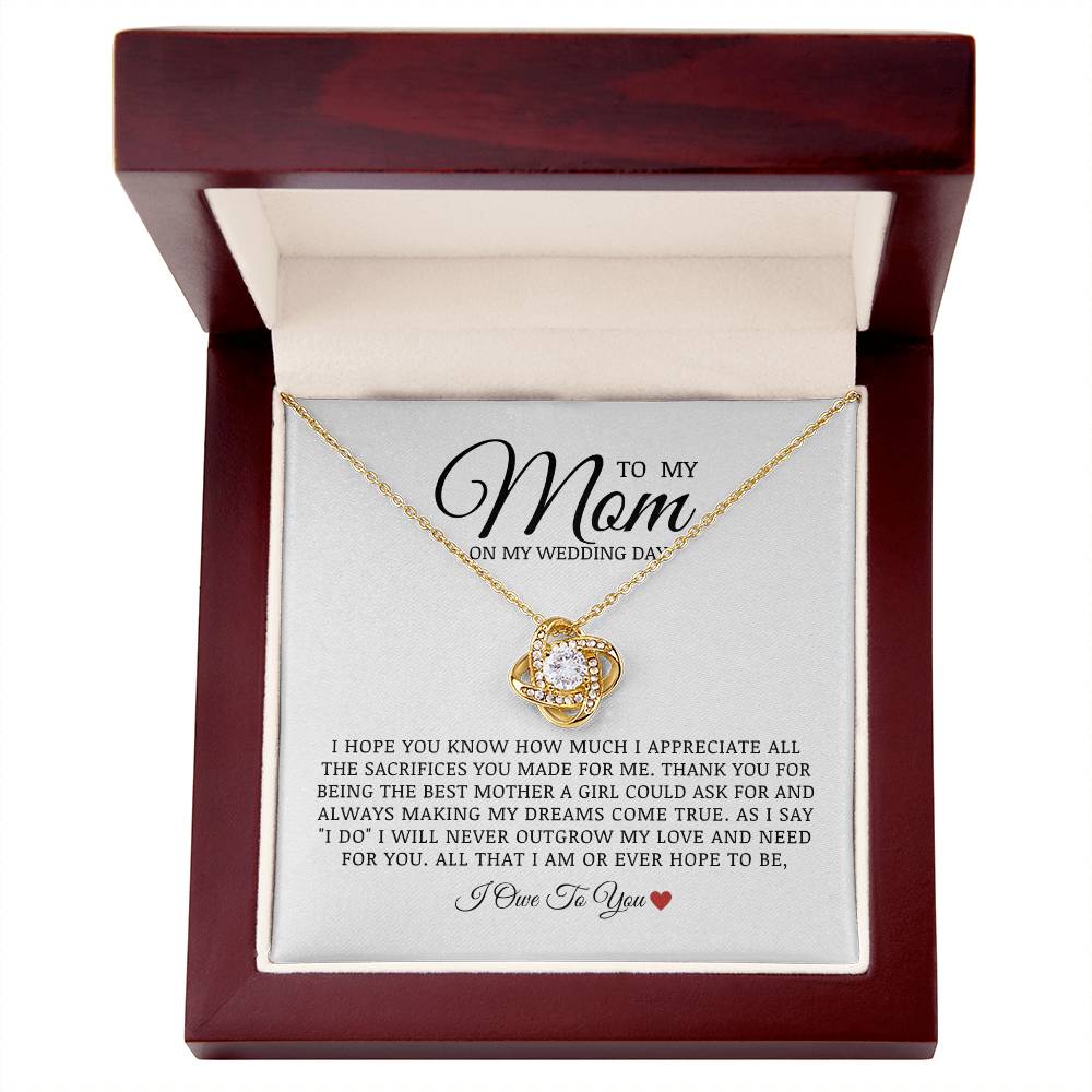 To My Mom On My Wedding Day, Love Knot Necklace, Bride to Mom Gift