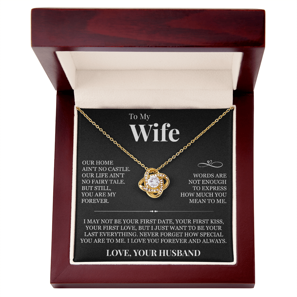 Love Knot Necklace - To My Wife "Never Forget How Special You Are To Me"