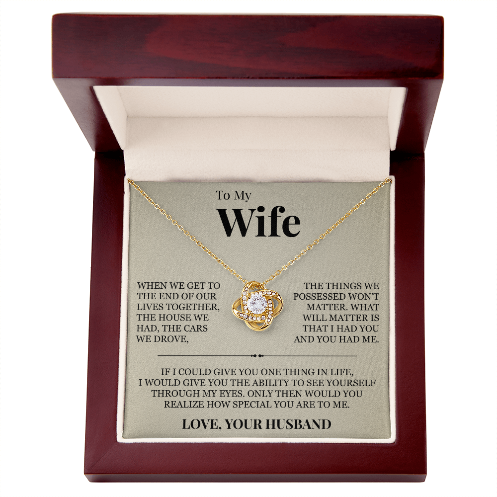 Love Knot Necklace - To My Wife "How Special You Are To Me"