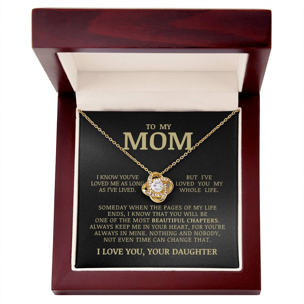 To My Mom "I've Loved You My Whole Life" Love Knot Necklace