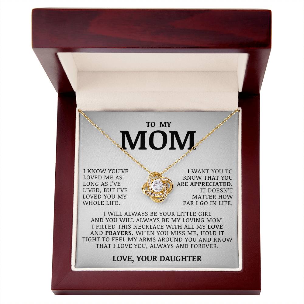 To My Mom "I've Loved You My Whole Life" Love Knot Necklace